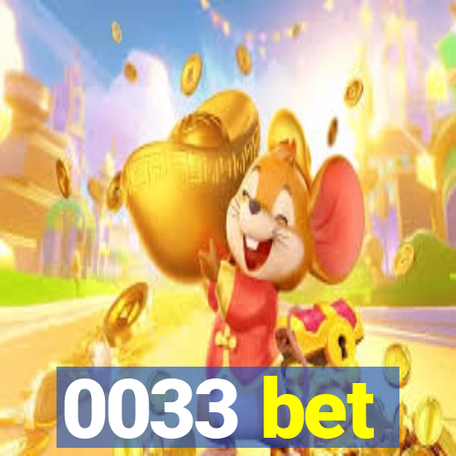 0033 bet